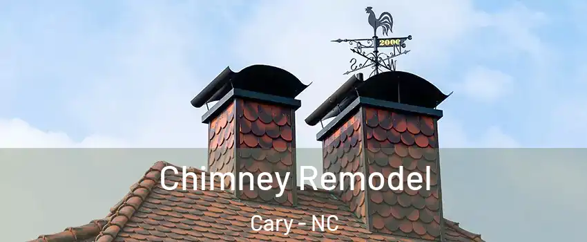 Chimney Remodel Cary - NC
