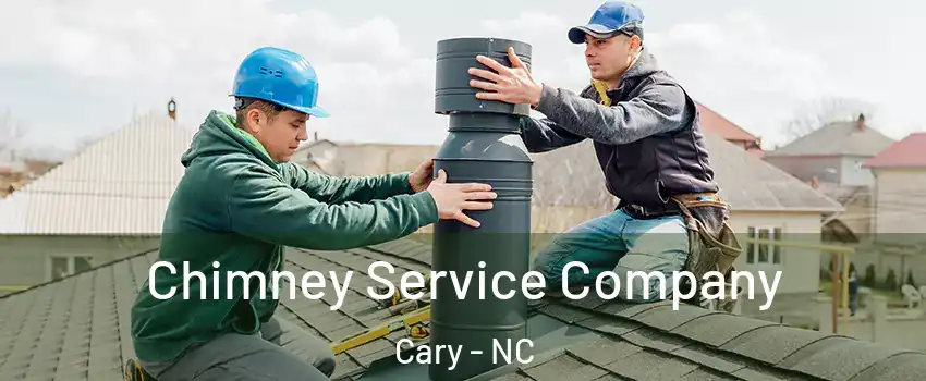 Chimney Service Company Cary - NC