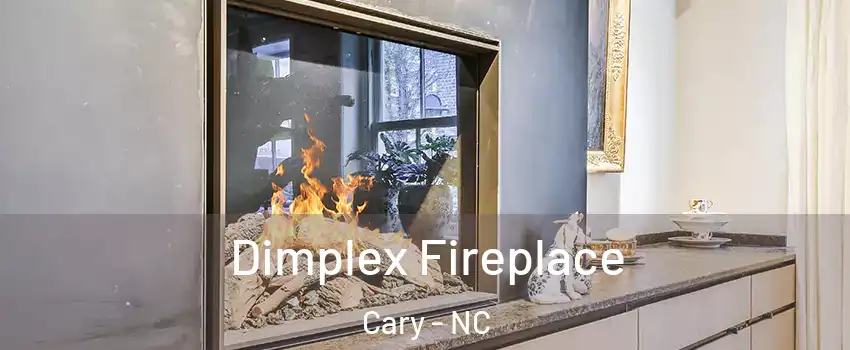 Dimplex Fireplace Cary - NC