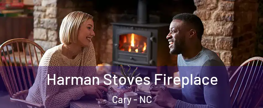 Harman Stoves Fireplace Cary - NC