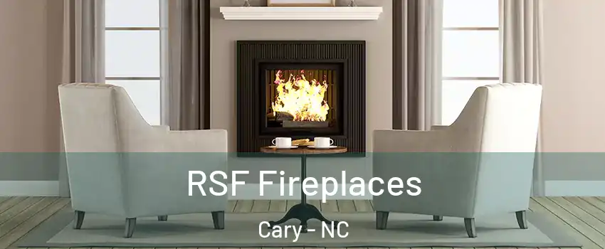 RSF Fireplaces Cary - NC